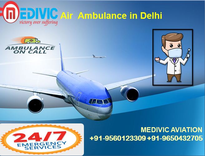 Advancing Medical transport Worldwide Service by Medivic Aviation Air Ambulance Service from Patna to Delhi at least-cost